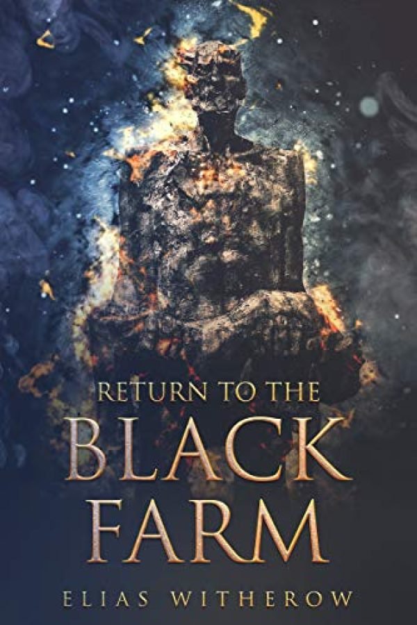 Return To The Black Farm Elias Witherow Return To The Black Farm Elias Witherow